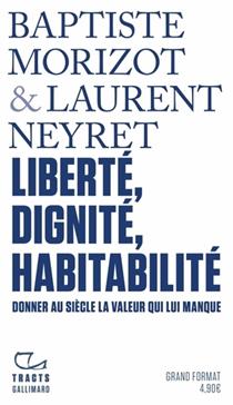Liberté, dignité, habitabilité