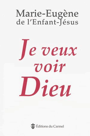 Je veux voir Dieu