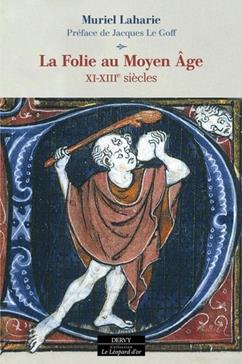 La folie au Moyen Age