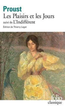 Les plaisirs et les jours. suivi de L'Indifférent