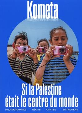 Si la Palestine était le centre du monde
