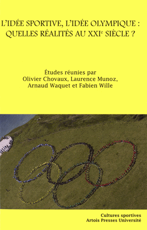 L'idée sportive, l'idée olympique : quelles réalités au XXIe siècle ?