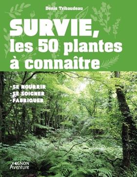 Survie, les 50 plantes à connaître