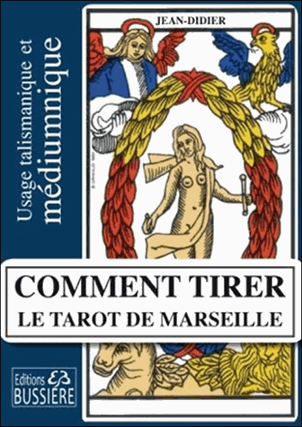 Comment tirer le Tarot de Marseille