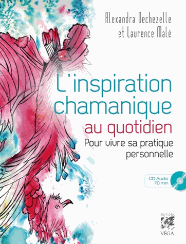 L'inspiration chamanique au quotidien