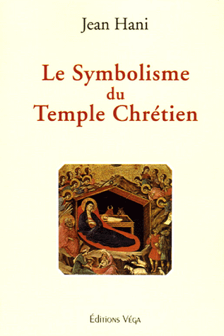Le Symbolisme du Temple Chrétien
