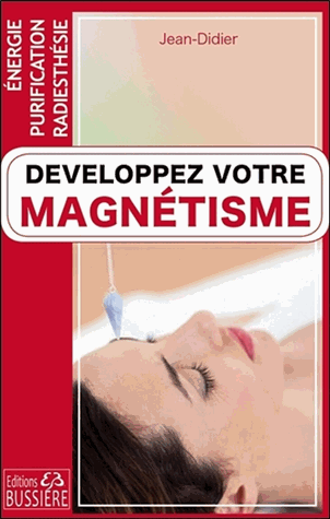 Développez votre magnétisme