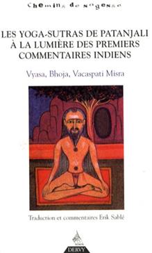Les Yogas-Sutras de Patanjali à la lumière des premiers commentaires indiens