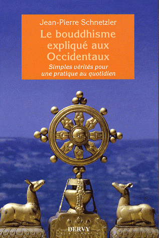 Le bouddhisme expliqué aux Occidentaux