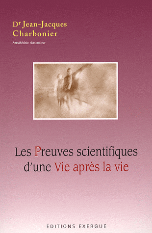 Les Preuves scientifiques d'une Vie après la vie