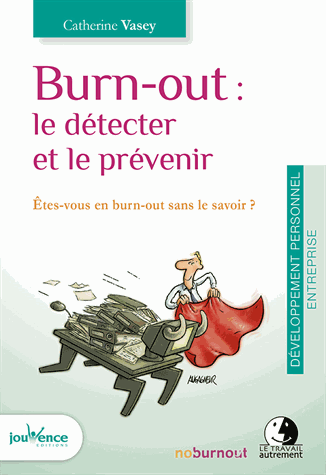 Burnout : le détecter et le prévenir