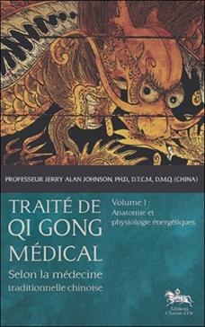 Traité de Qi Gong médical selon la médecine traditionnelle chinoise