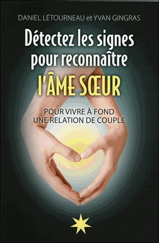 Détectez les signes pour reconnaître l'Ame soeur