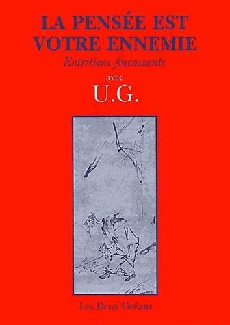 La pensée est votre ennemie