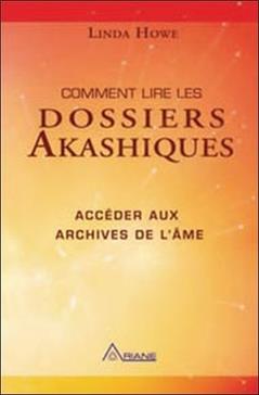 Comment lire les dossiers Akashiques