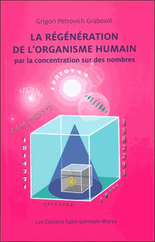 La régénération de l'organisme humain par la concentration sur des nombres