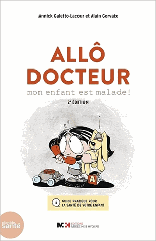 Allô docteur, mon enfant est malade !