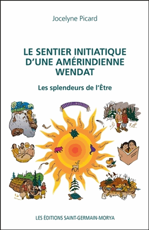 Le sentier initiatique d'une amérindienne Wendat