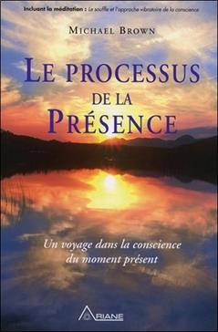 Le processus de la Présence