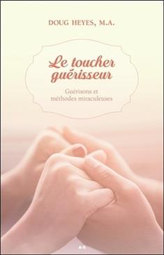 Le toucher guérisseur
