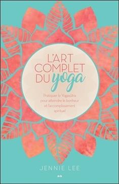 L'art complet du yoga