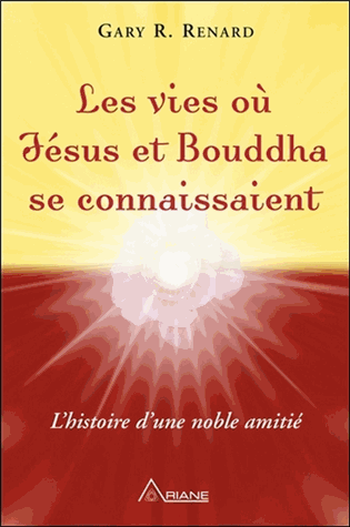Les vies où Jésus et Bouddha se connaissent