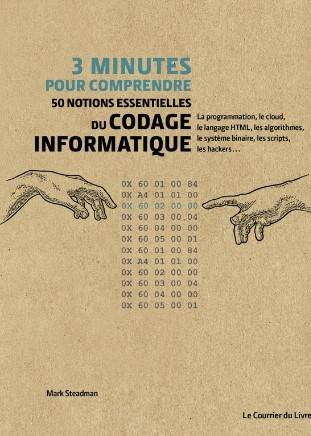 3 minutes pour comprendre 50 notions essentielles du codage informatique