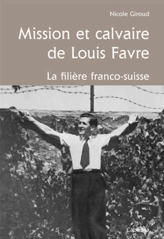 Mission et calvaire de Louis Adrien Favre