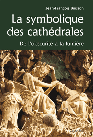 La symbolique des cathédrales: De l'obscurité à la lumière