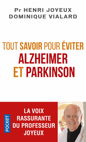 Tout savoir pour éviter Alzheimer et Parkinson