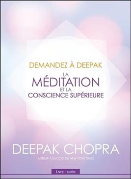 La méditation et la conscience supérieure
