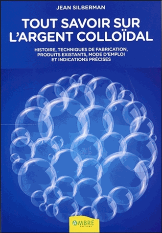 Tout savoir sur l'argent colloïdal