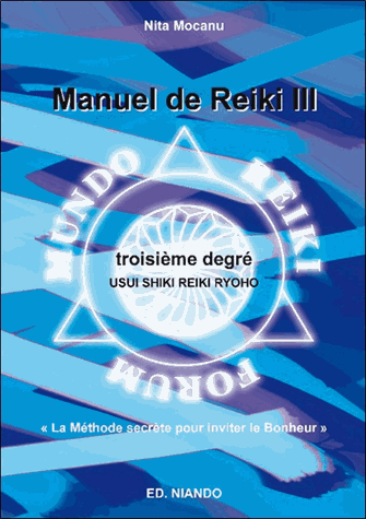 Manuel de Reiki III: Troisième degré