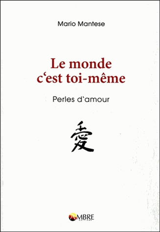 Le monde, c'est toi-même