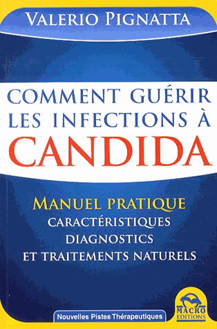 Comment guérir les infections à Candida