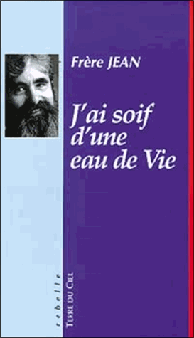 J'ai soif d'une eau de vie