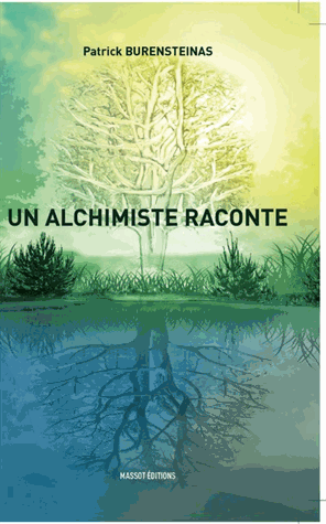 Un alchimiste raconte