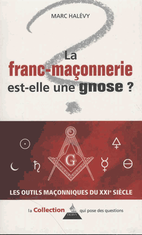 La franc-maçonnerie est-elle une gnose ?