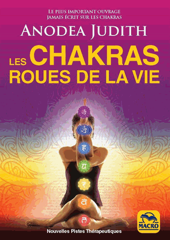 Les chakras, roues de la vie