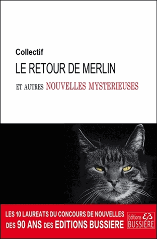 Le retour de Merlin et autres nouvelles mystérieuses