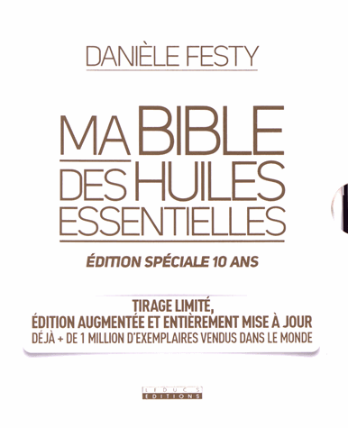 Ma bible des huiles essentielles