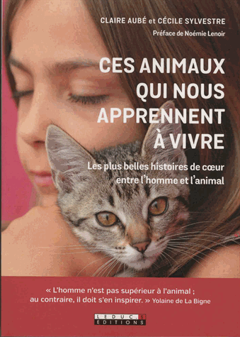 Ces animaux qui nous apprennent à vivre et à aimer