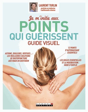 Je m'initie aux points qui guérissent