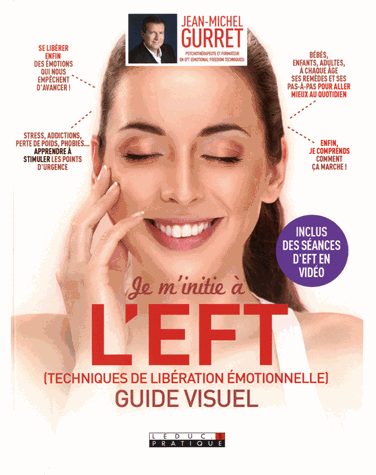 Je m'initie à l'EFT (technique de libération émotionnelle)