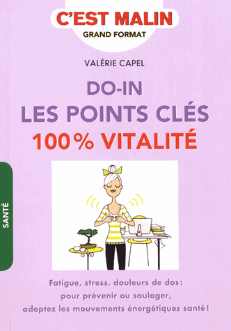 Do-In : les points clés 100% vitalité