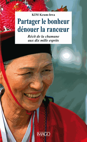 Partager le bonheur, dénouer la rancoeur