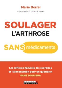 Soulager l'arthrose sans médicament
