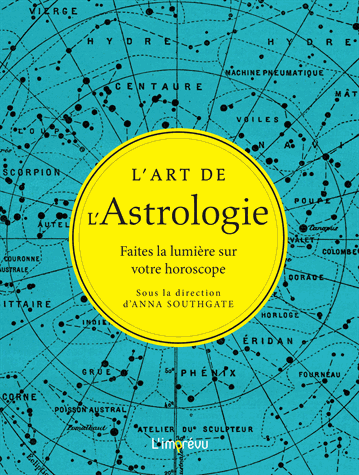 L'art de l'Astrologie: Faites la lumière sur votre horoscope
