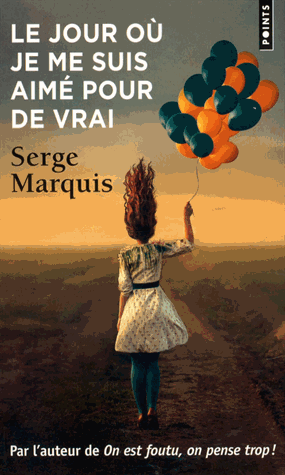 Le jour où je me suis aimé pour de vrai