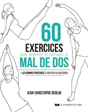60 exercices pour prévenir et soulager le mal de dos